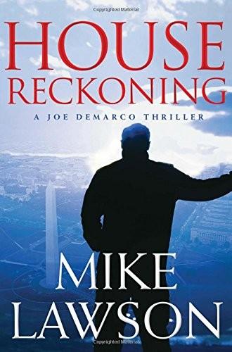 Cover of House Reckoning: A Joe DeMarco Thriller
