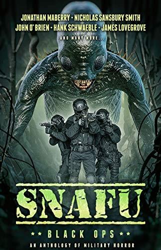 Cover of SNAFU: BLACK OPS: An Anthology of Military Horror Short Stories