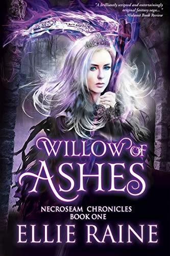 Cover of Willow of Ashes: A Sword and Sorcery Fantasy (NecroSeam Chronicles Book 1)