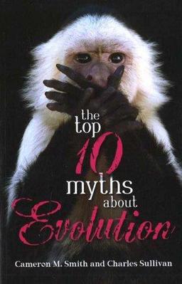 Cover of The top ten myths about evolution