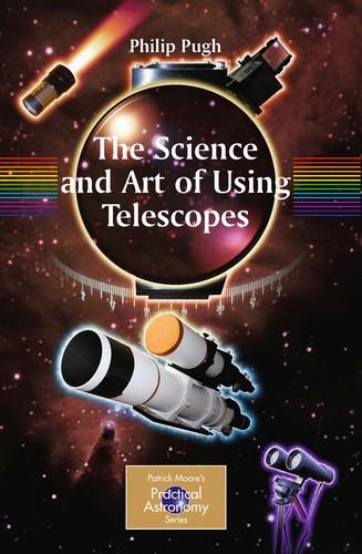 Cover of The science and art of using telescopes