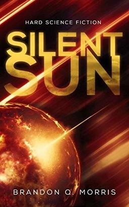 Cover of Silent Sun: Hard Science Fiction