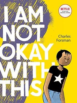 Cover of I Am Not Okay With This