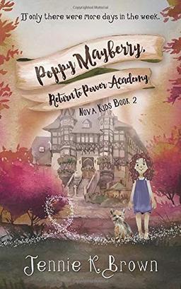 Poppy Mayberry, Return to Power Academy