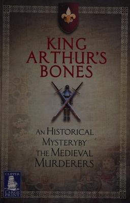 Cover of King Arthur's bones