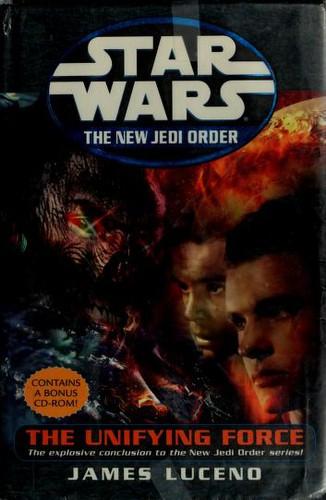 Cover of Star Wars - The New Jedi Order - The Unifying Force