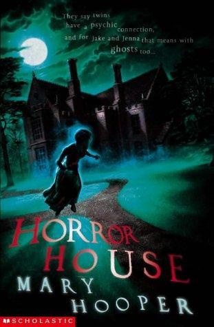 Cover of Horror House (Mary Hooper's Haunted)