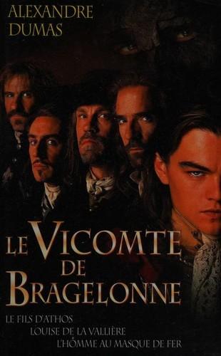 Cover of Le vicomte de Bragelonne, ou, dix ans plus tard