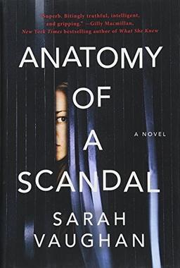 Cover of Anatomy of a Scandal: A Novel
